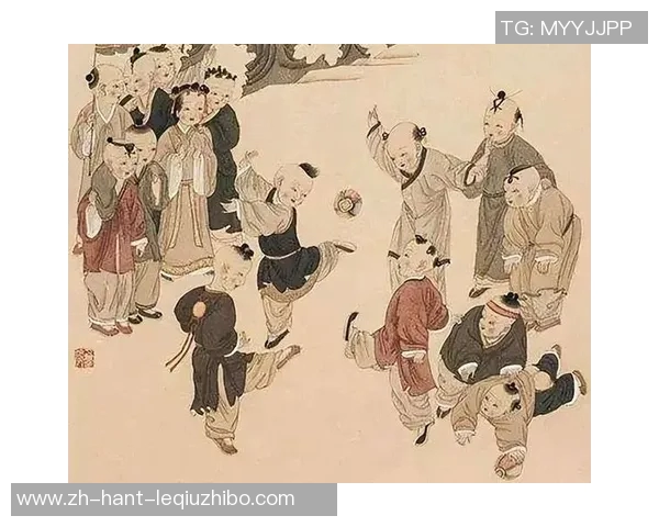 古代足球蹴鞠的起源与发展探讨及其对现代足球的影响分析